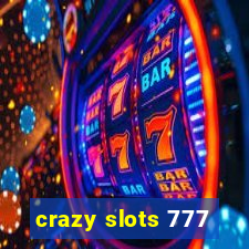 crazy slots 777